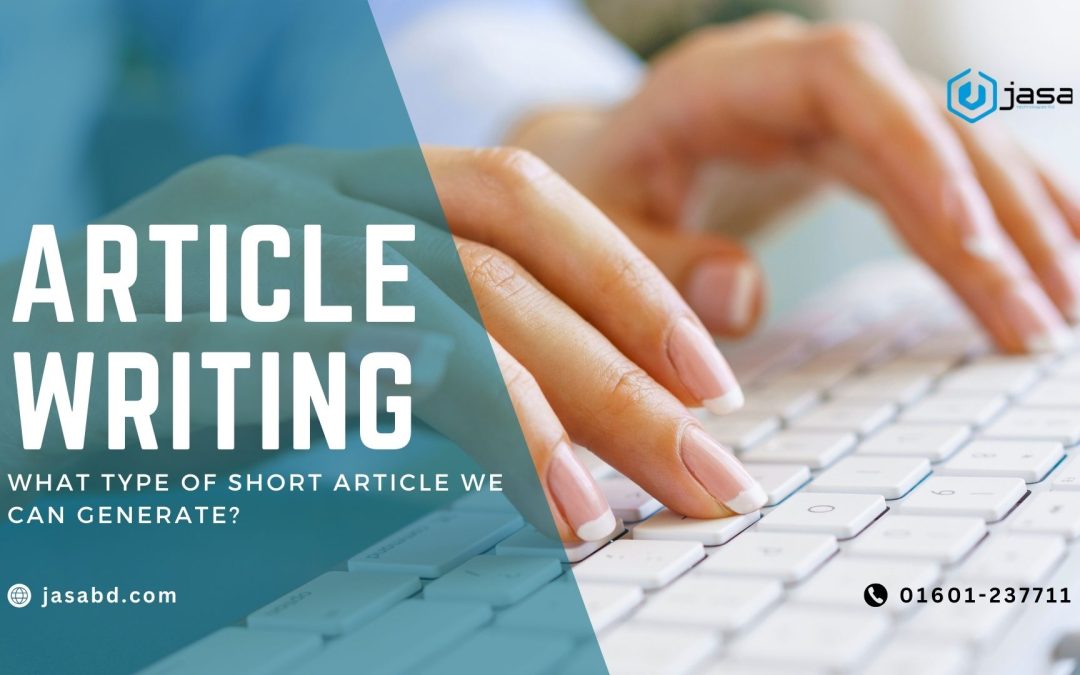 What type of short article we can generate?